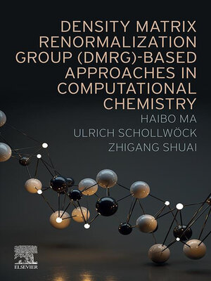 cover image of Density Matrix Renormalization Group (DMRG)-based Approaches in Computational Chemistry
